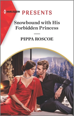 Snowbound with His Forbidden Princess: A Royal ... 1335568565 Book Cover