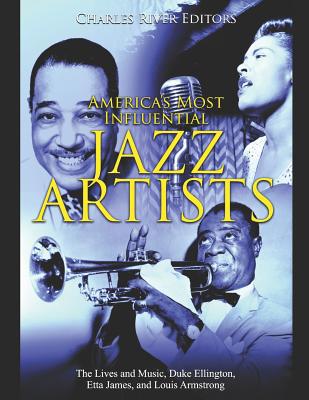 America's Most Influential Jazz Artists 1096771845 Book Cover