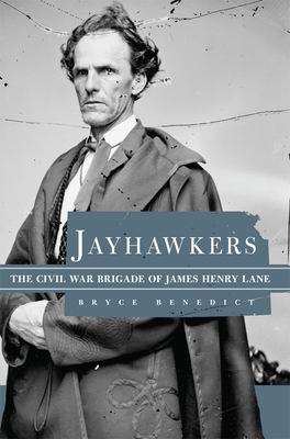 Jayhawkers: The Civil War Brigade of James H. Lane 0806190868 Book Cover