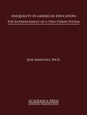 Inequality in American Education: The Entrenchm... 1680534831 Book Cover