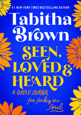 Seen, Loved and Heard: A Guided Journal for Fee... 0063286092 Book Cover