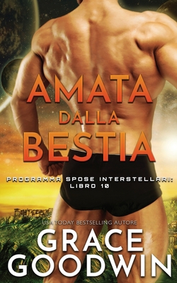 Amata dalla bestia [Italian] 1795903252 Book Cover