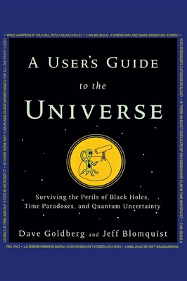 A User's Guide to the Universe: Surviving the P... 1630260215 Book Cover