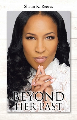 Beyond Her Past 1098091043 Book Cover