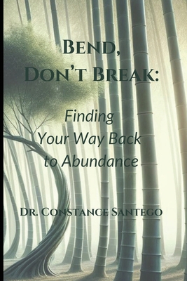 Bend, Don't Break: Finding Your Way Back To Abu... 1990062180 Book Cover