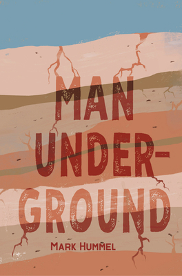 Man, Underground 1646033884 Book Cover