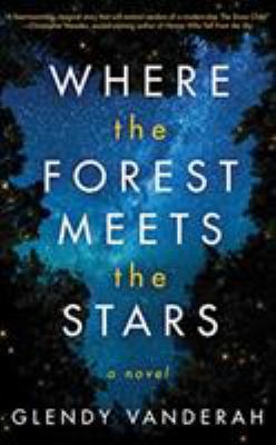 Where the Forest Meets the Stars 1978644086 Book Cover