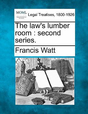 The Law's Lumber Room: Second Series. 1240011180 Book Cover