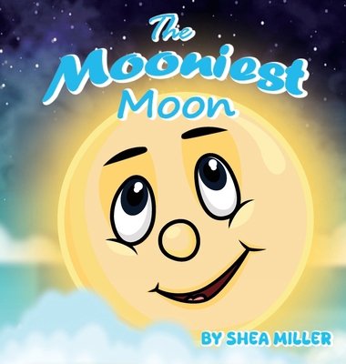The Mooniest Moon B0DTFGH52L Book Cover