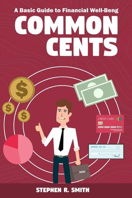 Common Cents: A Basic Guide to Financial Well-B... B08C7G9WYC Book Cover