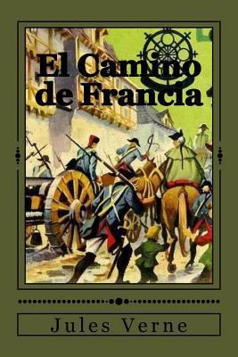 El Camino de Francia [Spanish] 1535281804 Book Cover