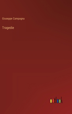 Tragedie [Italian] 3385068568 Book Cover