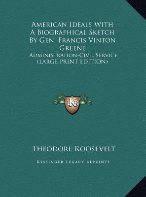 American Ideals with a Biographical Sketch by G... [Large Print] 1169909612 Book Cover