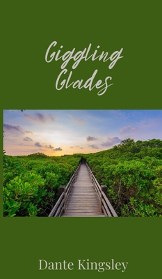 Giggling Glades 1805672525 Book Cover