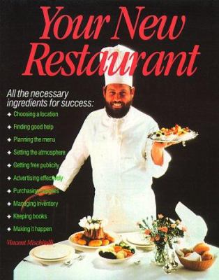 Your New Restaurant: All the Necessary Ingredie... 1558508570 Book Cover