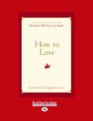 How to Love [Large Print] 1458778800 Book Cover