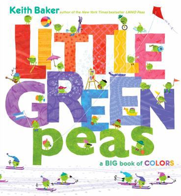 Little Green Peas: A Big Book of Colors 1442476605 Book Cover