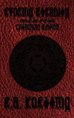 Evoking Eternity: Forbidden Rites of Evocation:... 0982999240 Book Cover