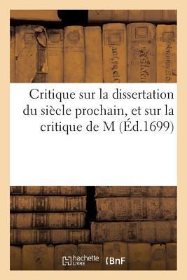 Critique Sur La Dissertation Du Siècle Prochain [French] 2014442983 Book Cover