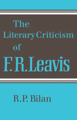 The Literary Criticism of F. R. Leavis 0521129249 Book Cover