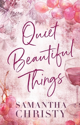 Quiet Beautiful Things 1964493153 Book Cover