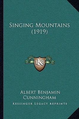 Singing Mountains (1919) 1164912143 Book Cover