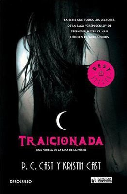 Traicionada (La casa de la noche/ The House of ... [Spanish] 8498004713 Book Cover