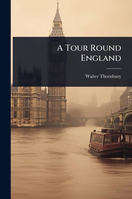 A Tour Round England 1023610426 Book Cover
