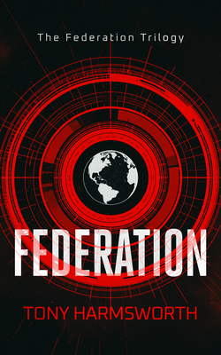 Federation: A First-Contact Thriller about Huma... 1036710602 Book Cover