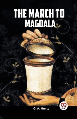 The March To Magdala 9359952354 Book Cover