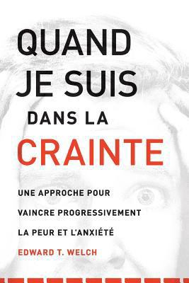 Quand Je Suis Dans La Crainte (When I Am Afraid... [French] 289082330X Book Cover