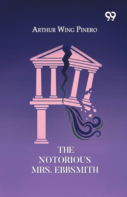 The Notorious Mrs. Ebbsmith 8167170284 Book Cover