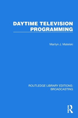 Daytime Television Programming 1032621915 Book Cover