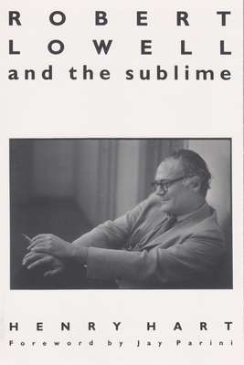 Robert Lowell and the Sublime 081562610X Book Cover