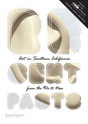 Recent Pasts: Art in Southern California from t... 3905701200 Book Cover