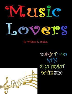 Music Lovers: DIARY TO-DO 2020 With Significant... 1074496027 Book Cover