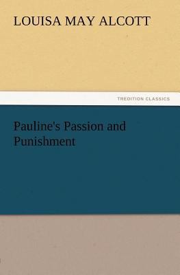 Pauline's Passion and Punishment 3842433395 Book Cover