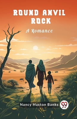 Round Anvil Rock A Romance 9363051064 Book Cover