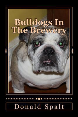 Bulldogs in the Brewery 1729686869 Book Cover