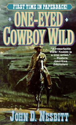 One-Eyed Cowboy Wild 0843942967 Book Cover