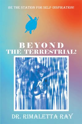 Beyond The Terrestrial! 1514481103 Book Cover