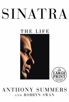 Sinatra: The Life (Random House Large Print) [Large Print] 0375435492 Book Cover
