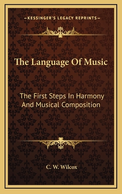 The Language Of Music: The First Steps In Harmo... 1169047521 Book Cover