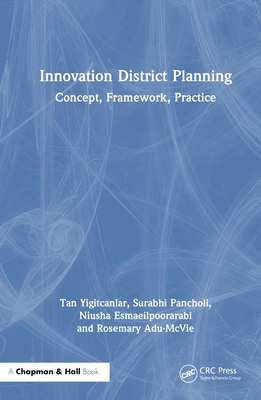 Innovation District Planning: Concept, Framewor... 1032657421 Book Cover