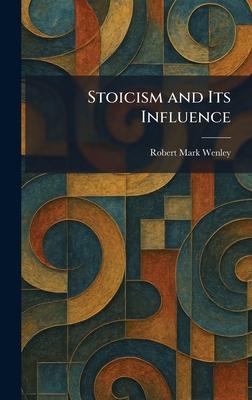 Stoicism and Its Influence 1026006368 Book Cover