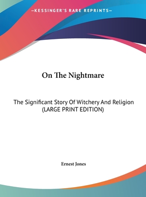 On the Nightmare: The Significant Story of Witc... [Large Print] 1169886892 Book Cover