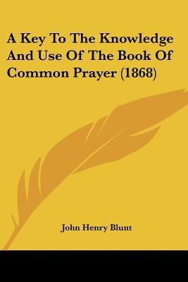 A Key To The Knowledge And Use Of The Book Of C... 1436735343 Book Cover