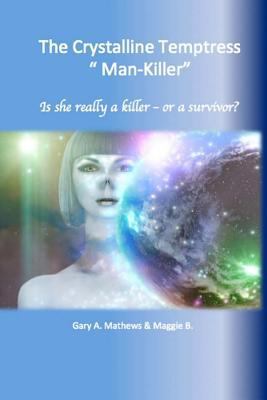 Man - Killer: The Crystalline Tempest 1494869934 Book Cover