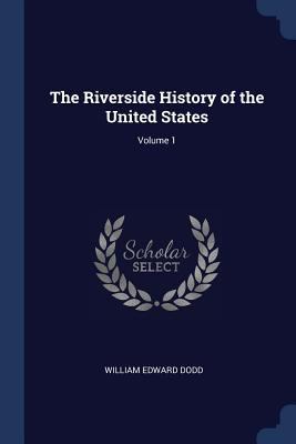 The Riverside History of the United States; Vol... 1376572958 Book Cover