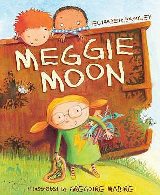 Meggie Moon. Elizabeth Baguley 1845060873 Book Cover